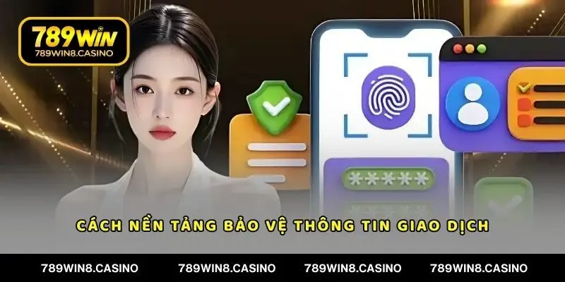 Tìm hiểu về cách nền tảng bảo vệ thông tin giao dịch của người chơi